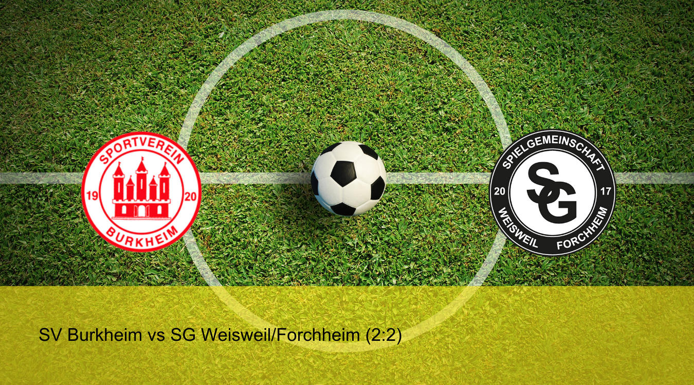 Read more about the article SV Burkheim – SG Weisweil/Forchheim